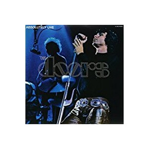 Doors, The - Absolutely Live