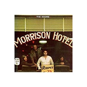 Doors, The - Morrison Hotel
