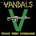 Vandals, The - Peace Thru Vandalism