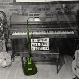 Mr. Airplane Man & Gravel Route - Give To The Sun - lp