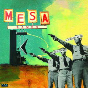 Mesa Lanes - High Crimes And Misdemeanors - lp