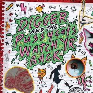 Digger & The Pussycats - Watch Yr Back (Reisse) - lp