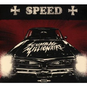 Scumbags Millionaire - Speed