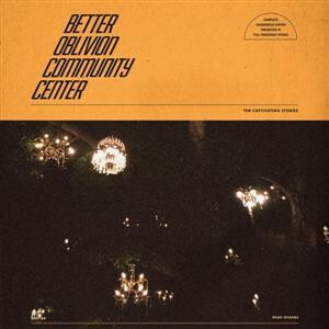 Better Oblivion Community Center - s/t