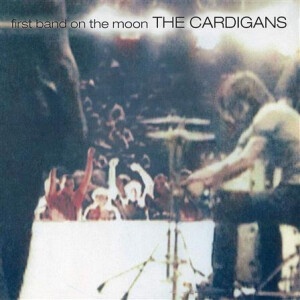 Cardigans - First Band On The Moon lp