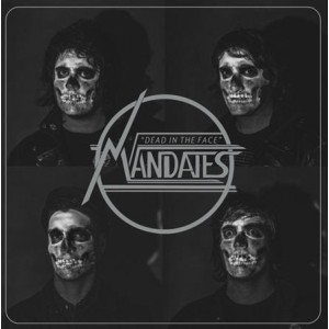 Mandates - Dead in the Face - lp