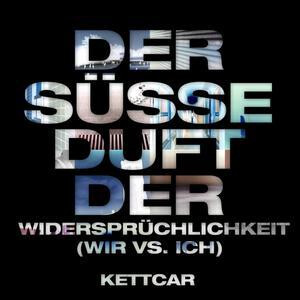 Kettcar - Der süsse Duft der Widersprüchlichkeit (Wir vs Ich) - col 10"