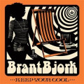 Brant Bjork - Keep Your Cool col lp