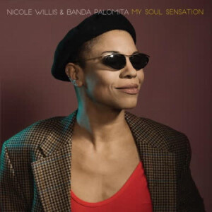 Nicole Willis & Banda Palomita - My Soul Sensation - lp