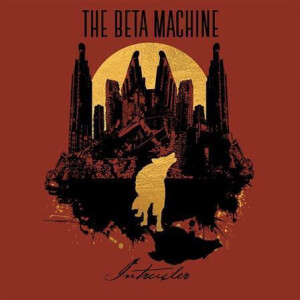 Beta Machine, The - Intruder
