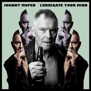 Johnny Moped - Lurrigate Your Mind lp