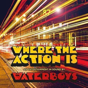 Waterboys, The - Where the Action Is