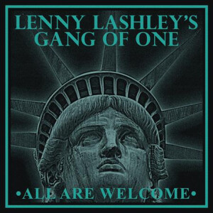 Lenny Lashleys Gang of One - All Are Welcome - col lp