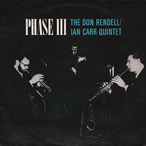 Don Rendell / Ian Carr Quintett, The - Phase III - lp