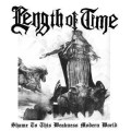 Length of Time - Shame To This Weakness Modern World