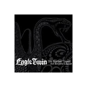 Eagle Twin - The Feather Tipped the Serpents Scale (Schnapper)