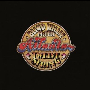Blind Willie McTell - Atlanta 12 String - lp