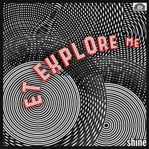 E.T. Explore Me - Shine lp