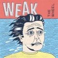 Weak - The Wheel - lp