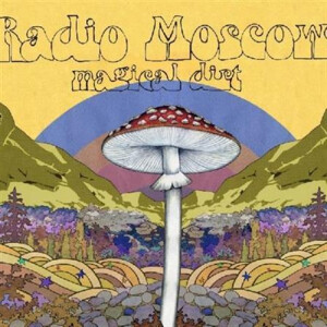 Radio Moscow - Magical Dirt col lp