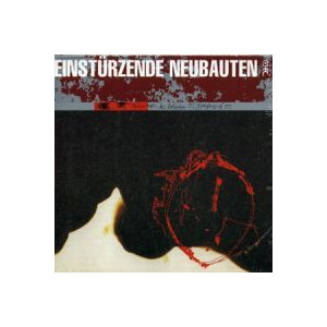 Einstürzende Neubauten - Zeichnungen des Patienten O.T.
