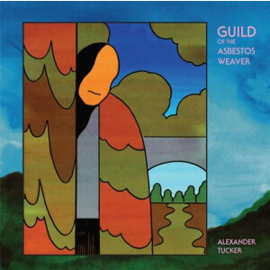 Alexander Tucker - The Guild Of The Asbestos Weaver - lp