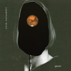 Lightning Dust - Spectre col lp