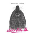 Wolves Like Us - Brittle Bones cd
