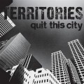 Territories - Quit This City / Defender - col 7"