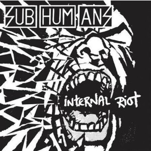 Subhumans - Internal Riot cd