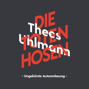 Thees Uhlmann - Die Toten Hosen