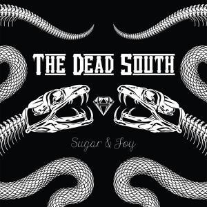 Dead South, The - Sugar & Joy cd