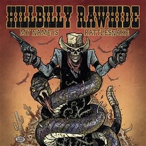Hillbilly Rawhide - My Name Is Rattlesnake - lp