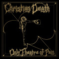 Christian Death - Only Theatre of Pain - col 2xlp