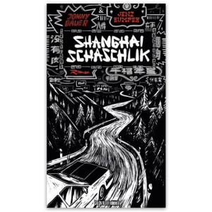 Jonny Bauer & Jenz Bumper - Shanghai Schaschlik buch