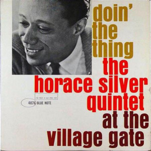 Horace Silver - Doin The Thing (At The Village Gate) - lp