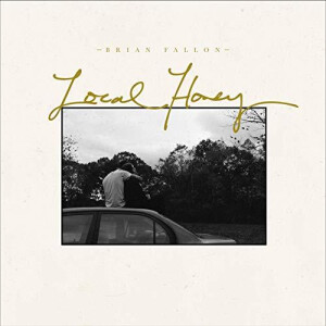 Brian Fallon - Local Honey digi-cd