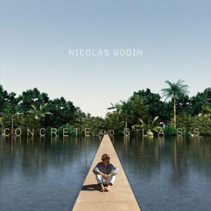 Nicolas Godin - Concrete & Glass - lp