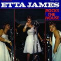 Etta James - Rocks the house