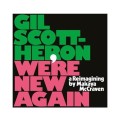 Gil Scott-Heron - Were New Again - A Reimagining by...