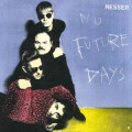 Messer - No Future Days