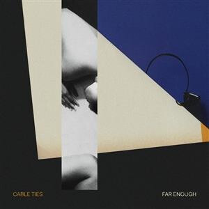 Cable Ties - Far Enough col lp