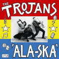 Trojans, The - Ala-Ska - lp