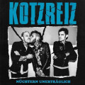 Kotzreiz - Nüchtern Unerträglich digi-cd
