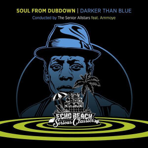 Senior Allstars - Soul From Dubdown