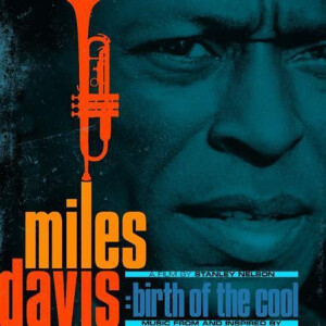 Miles Davis - OST - Music From And Inspired By Birth Of The Cool (Stanley Nelson)