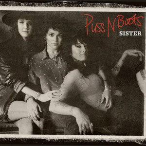 Puss N Boots - Sister - lp
