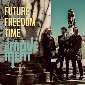 Movement, The - Future Freedom Time