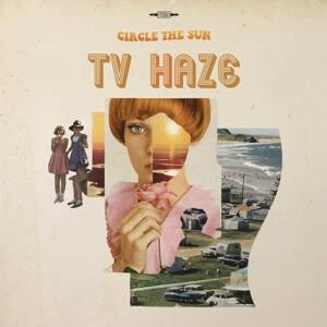 TV Haze - Circle the Sun - lp