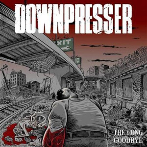 Downpresser - The Long Goodbye lp